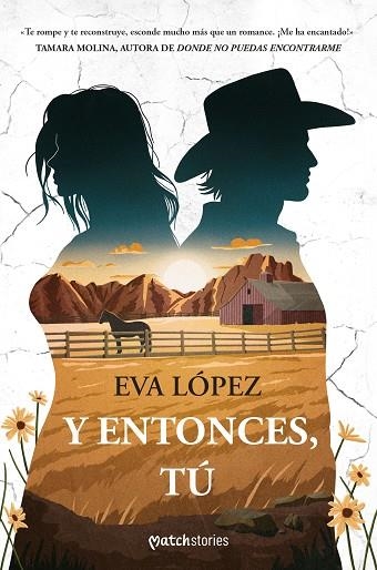 Y ENTONCES TÚ | 9788408299677 | LÓPEZ, EVA | Llibreria infantil i juvenil