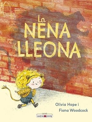 LA NENA LLEONA | 9788410260528 | HOPE, OLIVIA/WOODCOCK, FIONA | Llibreria infantil i juvenil