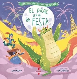 EL DRAC SE'N VA DE FESTA | 9788466158329 | MANSO MUNNÉ, ANNA | Llibreria infantil i juvenil