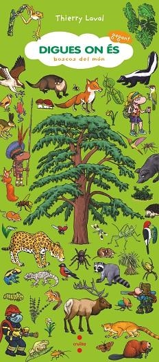 DIGUES ON ÉS GEGANT BOSCOS DEL MÓN | 9788466157889 | LAVAL, THIERRY