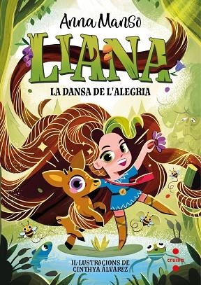 LIANA 1 LA DANSA DE L'ALEGRIA | 9788466158756 | MANSO MUNNÉ, ANNA | Llibreria infantil i juvenil