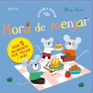 HORA DE MENJAR | 9788447953813 | FERRO, ELISA | Llibreria infantil i juvenil