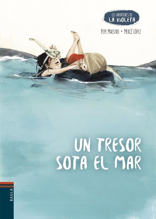 UN TRESOR SOTA EL MAR | 9788447953943 | MAESTRO SARRIÓN, PEPE/LÓPEZ ASCANIO, MERCÈ | Llibreria infantil i juvenil