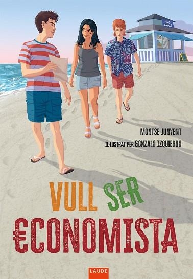 VULL SER ECONOMISTA | 9788447953110 | JUNYENT, MONTSE