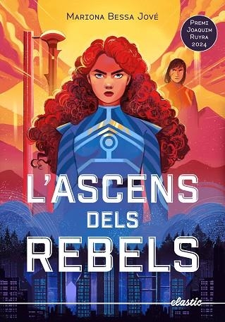 L'ASCENS DELS REBELS | 9788419478634 | BESSA JOVÉ, MARIONA | Llibreria infantil i juvenil