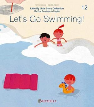 LET'S GO SWIMMING ! | 9788417841713 | BASSA I MARTÍN, RAMON/AGUILAR LATORRE, SANDRA