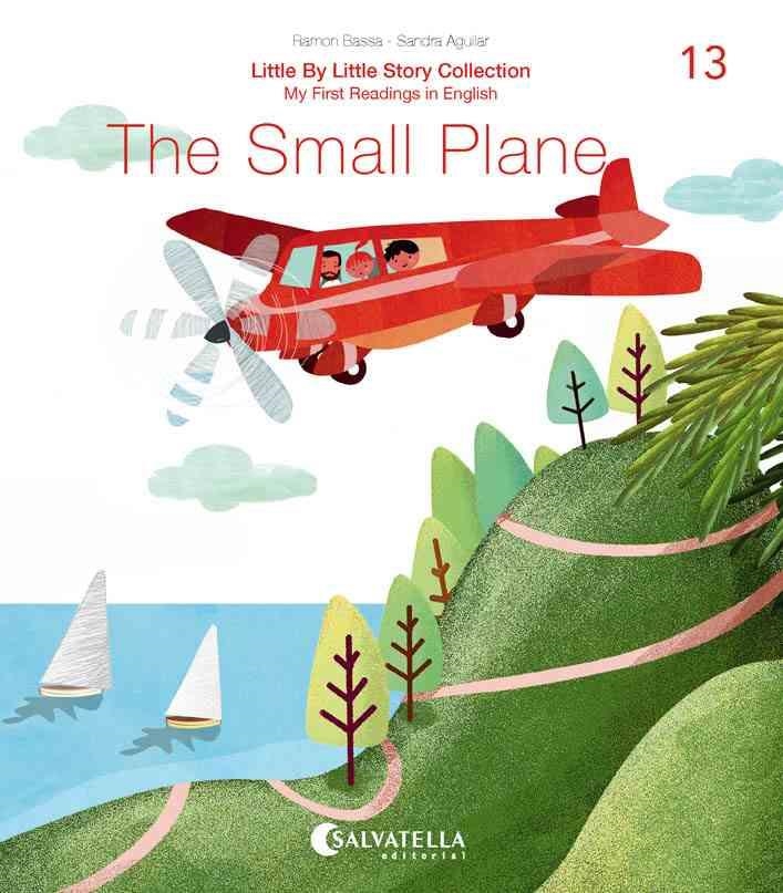 THE SMALL PLANE | 9788417841720 | BASSA I MARTÍN, RAMON/AGUILAR LATORRE, SANDRA | Llibreria infantil i juvenil