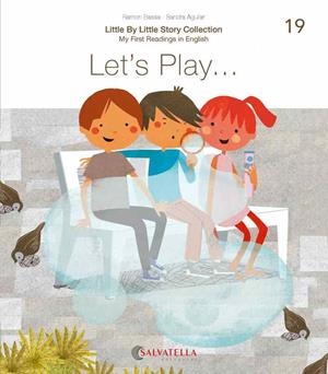LET'S PLAY | 9788417841782 | BASSA I MARTÍN, RAMON/AGUILAR LATORRE, SANDRA | Llibreria infantil i juvenil