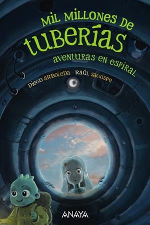 MIL MILLONES DE TUBERÍAS 2 AVENTURAS EN ESPIRAL | 9788414335260 | ARBOLEDA, DIEGO | Llibreria infantil i juvenil