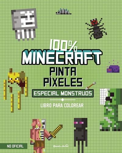 100% MINECRAFT PINTA PÍXELES ESPECIAL MONSTRUOS | 9788408298021 | VV. AA