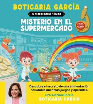 EL MICROSCOPIO MÁGICO MISTERIO EN EL SUPERMERCADO | 9788408300588 | BOTICARIA GARCÍA | Llibreria infantil i juvenil