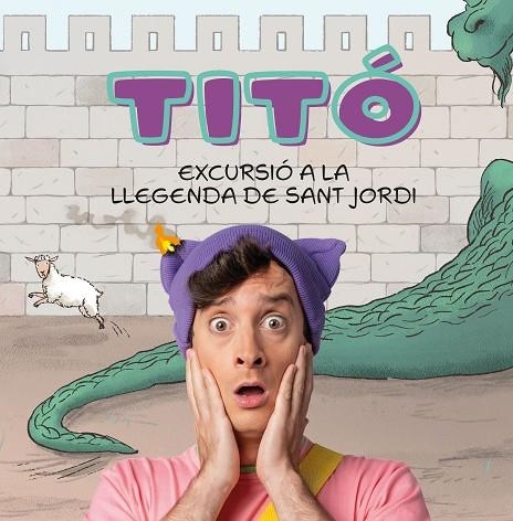 TITÓ EXCURSIÓ A LA LLEGENDA DE SANT JORDI | 9788418444906 | JIMÉNEZ CARBÓ, CRISTINA | Llibreria infantil i juvenil