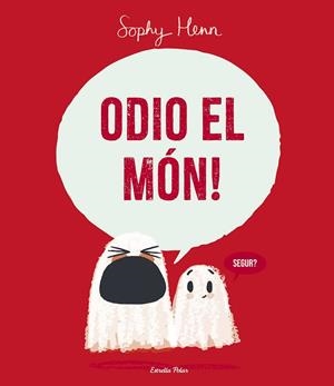 ODIO EL MÓN ! | 9788413899749 | HENN, SOPHY | Llibreria infantil i juvenil