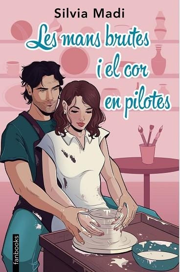 LES MANS BRUTES I EL COR EN PILOTES | 9788410028401 | MADI, SILVIA | Llibreria infantil i juvenil