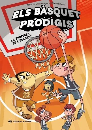 ELS BÀSQUET PRODIGIS 3 LA PROFECIA DE L'ESCORPÍ | 9788419912206 | CASAMAYOR, ALBERTO | Llibreria infantil i juvenil