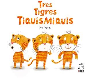 TRES TIGRES TIQUISMIQUIS | 9788410398061 | FLORES MARCO, EDU | Llibreria infantil i juvenil