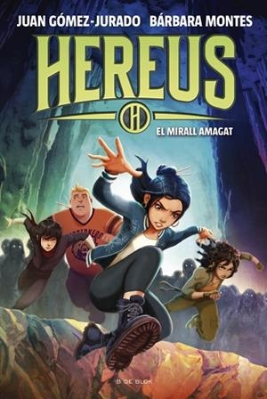 HEREUS ( DE L'UNIVERS AMANDA BLACK ) 3 EL MIRALL AMAGAT | 9788410269477 | GÓMEZ-JURADO, JUAN/MONTES, BÁRBARA | Llibreria infantil i juvenil