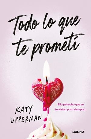 TODO LO QUE TE PROMETÍ | 9788427249905 | UPPERMAN, KATY | Llibreria infantil i juvenil
