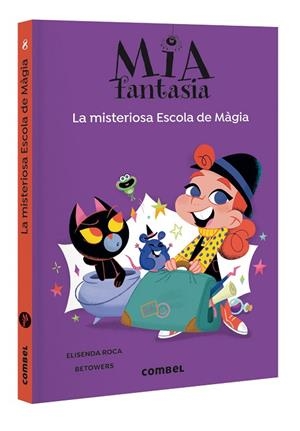 MIA FANTASIA 8 LA MISTERIOSA ESCOLA DE MÀGIA | 9788411582544 | ROCA, ELISENDA/BETOWERS | Llibreria infantil i juvenil