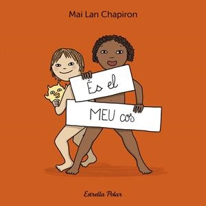 ÉS EL MEU COS | 9788413899930 | CHAPIRON, MAI LAN | Llibreria infantil i juvenil