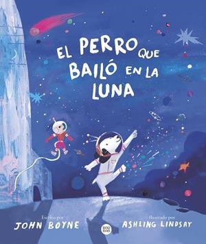 EL PERRO QUE BAILÓ EN LA LUNA | 9788408292616 | BOYNE, JOHN | Llibreria infantil i juvenil