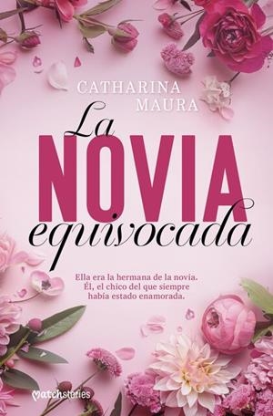 LA NOVIA EQUIVOCADA | 9788408300519 | MAURA, CATHARINA | Llibreria infantil i juvenil