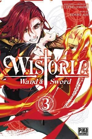 WISTORIA WAND & SWORD 3 | 9782811699055 | FUJINO, OMORI | Llibreria infantil i juvenil
