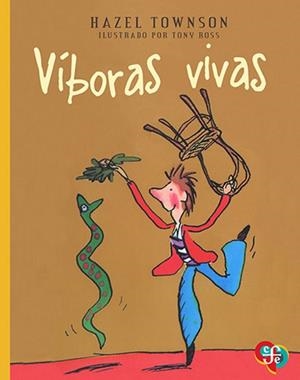 VÍBORAS VIVAS | 9786071668011 | TOWNSON, HAZEL | Llibreria infantil i juvenil