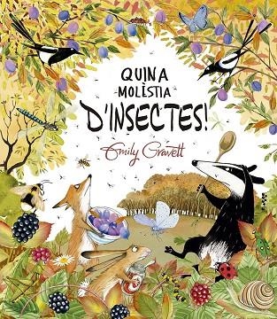 QUINA MOLÈSTIA D´INSECTES ! | 9788491457787 | GRAVETT, EMILY | Llibreria infantil i juvenil