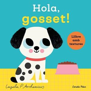 HOLA GOSSET ! | 9788413899329 | ARRHENIUS, INGELA P. | Llibreria infantil i juvenil