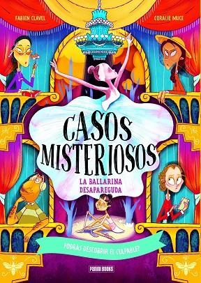 LA BALLARINA DESAPAREGUDA | 9788410517158 | CLAVEL, FABIEN/MUCE, CORALIE | Llibreria infantil i juvenil