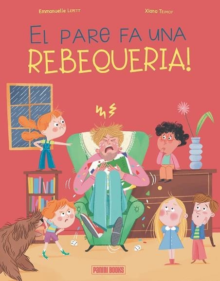 EL PARE FA UNA REBEQUERIA ! | 9788410517257 | LEPETIT, EMMANUELLE/TEIMOY, XIANA | Llibreria infantil i juvenil