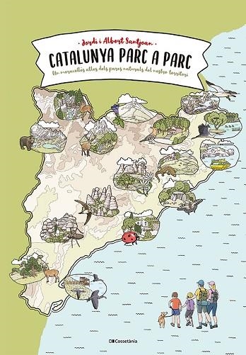 CATALUNYA PARC A PARC | 9788413564777 | SANTJOAN CUNÍ, JORDI/SANTJOAN RUBIO, ALBERT | Llibreria infantil i juvenil