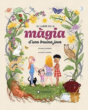 EL LIBRO DE MAGIA EL LLIBRE DE LA MÀGIA D'UNA BRUIXA JOVE UNA JOVEN BRUJA | 9788410090507 | ROMERO, SOLEDAD | Llibreria infantil i juvenil