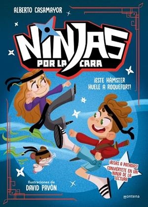 NINJAS POR LA CARA 1 ¡ ESTE HÁMSTER HUELE A ROQUEFORT ! | 9788410396302 | CASAMAYOR, ALBERTO | Llibreria infantil i juvenil