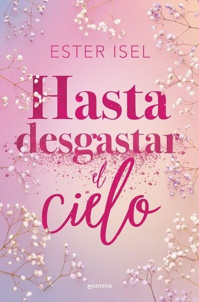 HASTA DESGASTAR EL CIELO | 9788410396142 | ISEL, ESTER | Llibreria infantil i juvenil