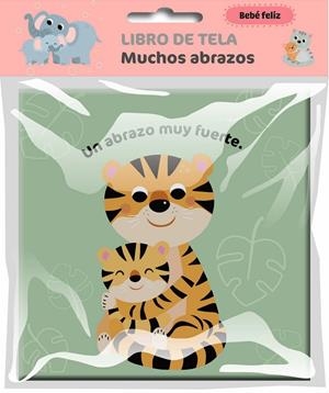 BEBÉ FELIZ LIBRO DE TELA MUCHOS ABRAZOS | 9789403240817 | BALLON | Llibreria infantil i juvenil