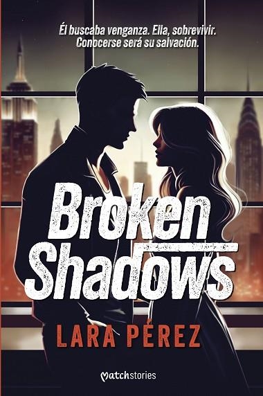 BROKEN SHADOWS | 9788408301028 | PÉREZ, LARA | Llibreria infantil i juvenil