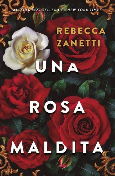 UNA ROSA MALDITA | 9788415955115 | ZANETTI, REBECCA | Llibreria infantil i juvenil