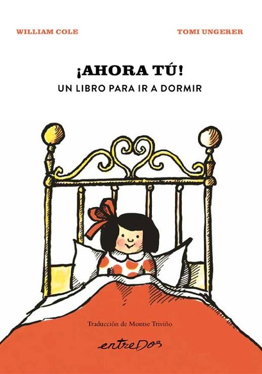 AHORA TÚ ! UN LIBRO PARA IR A DORMIR | 9788418900907 | COLE, WILLIAM/UNGERER, TOMI | Llibreria infantil i juvenil