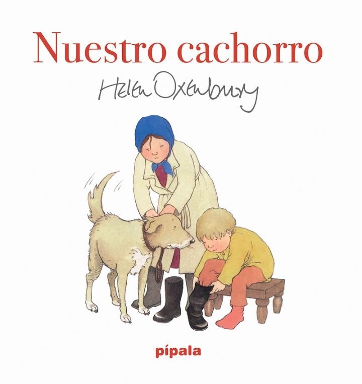 NUESTRO CACHORRO | 9786316615176 | OXENBURY, HELEN | Llibreria infantil i juvenil