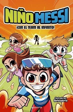 NIÑO MESSI ¡ CON EL TEAM AL INFINITO ! | 9788410298279 | NIÑO MESSI | Llibreria infantil i juvenil