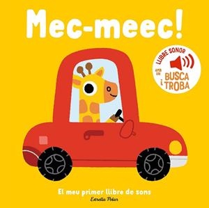 MEC-MEEC ! EL MEU PRIMER LLIBRE DE SONS | 9788413899398 | BILLET, MARION | Llibreria infantil i juvenil