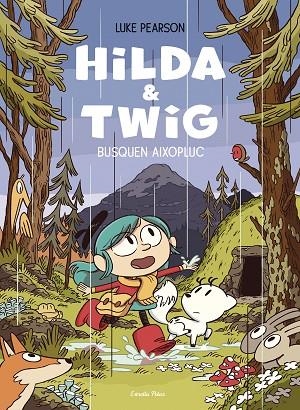 HILDA & TWIG HILDA I TWIG BUSQUEN AIXOPLUC | 9788413899589 | PEARSON, LUKE | Llibreria infantil i juvenil