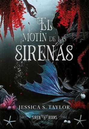 EL MOTÍN DE LAS SIRENAS | 9788412979619 | S. TAYLOR, JESSICA | Llibreria infantil i juvenil