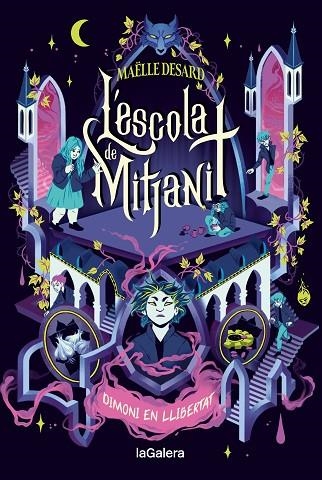 L'ESCOLA DE MITJANIT 2 DIMONI EN LLIBERTAT | 9788424675196 | DESARD, MAËLLE