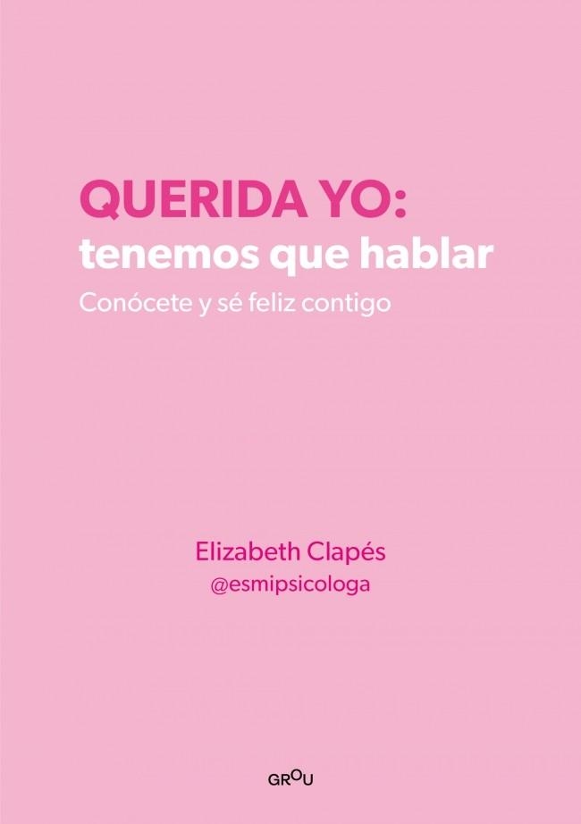 QUERIDA YO TENEMOS QUE HABLAR | 9788418594687 | CLAPÉS, ELIZABETH | Llibreria infantil i juvenil