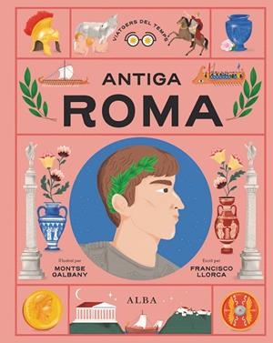 ANTIGA ROMA | 9788411781725 | LLORCA, FRANCISCO | Llibreria infantil i juvenil