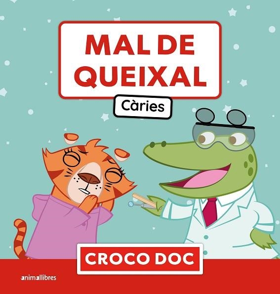 MAL DE QUEIXAL CÀRIES | 9788410302761 | MICHELE AMPOLLINI/IVAN GARCÍA MORENO/ELISA CUADRADO GODIA