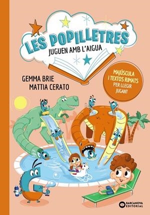 LES POPILLETRES JUGUEN AMB L'AIGUA | 9788448965198 | BRIE, GEMMA/CERATO, MATTIA | Llibreria infantil i juvenil